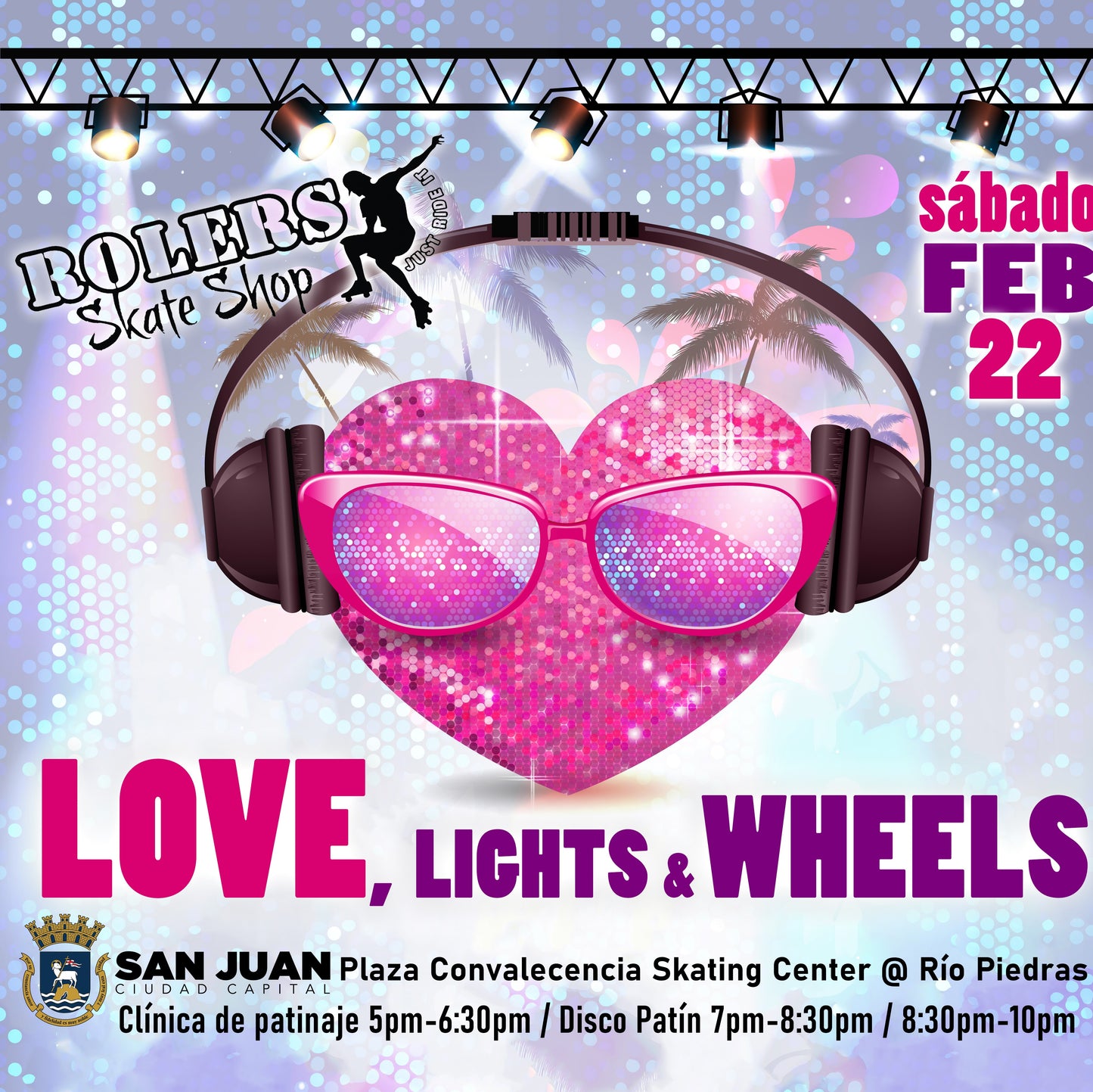 LOVE,  LIGHTS  & WHEELS - Entradas a Clínicas de Patinaje / Skating Clinics Entries